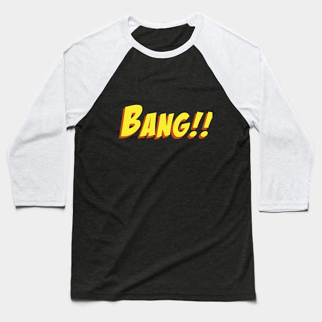 Bang!! Baseball T-Shirt by StudioGrafiikka